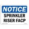 Signmission OSHA Notice, 5" Height, Sprinkler Riser Facp Sign, 7" X 5", Landscape OS-NS-D-57-L-18400 - alternate 1